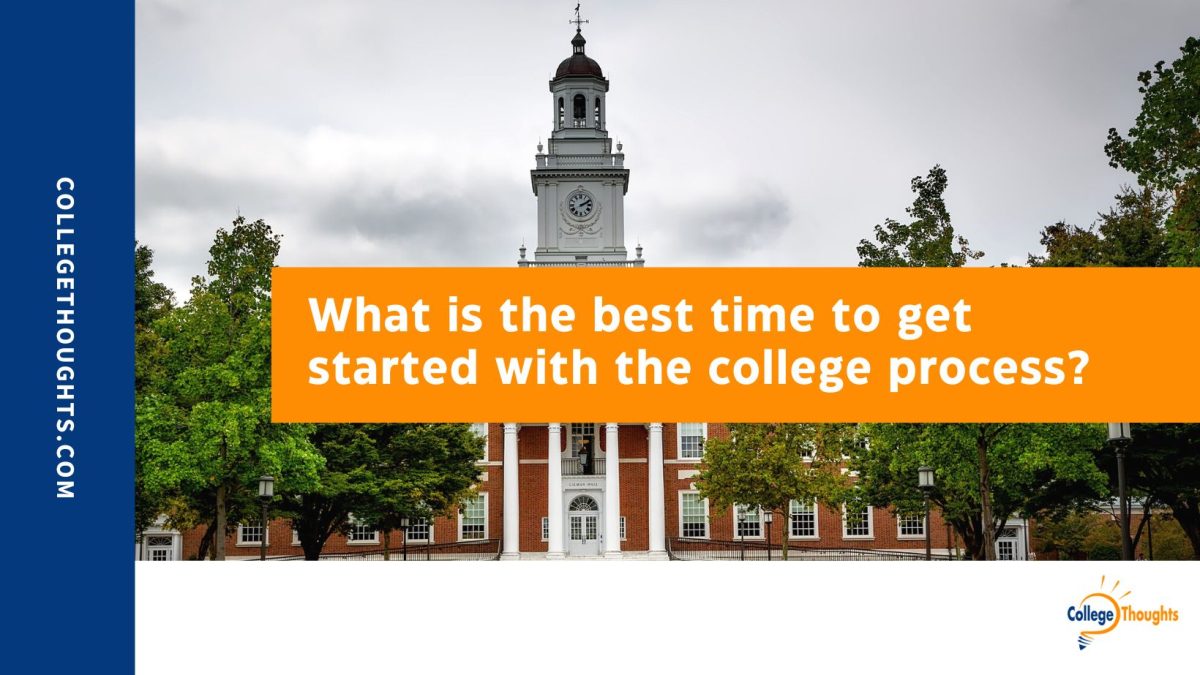 What is the best time to get started with the college process?