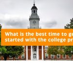 What is the best time to get started with the college process?