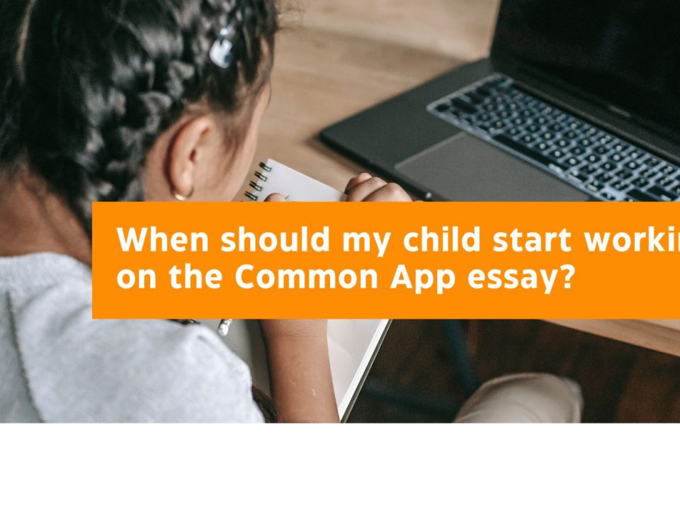 When should my child start working on the Common App essay